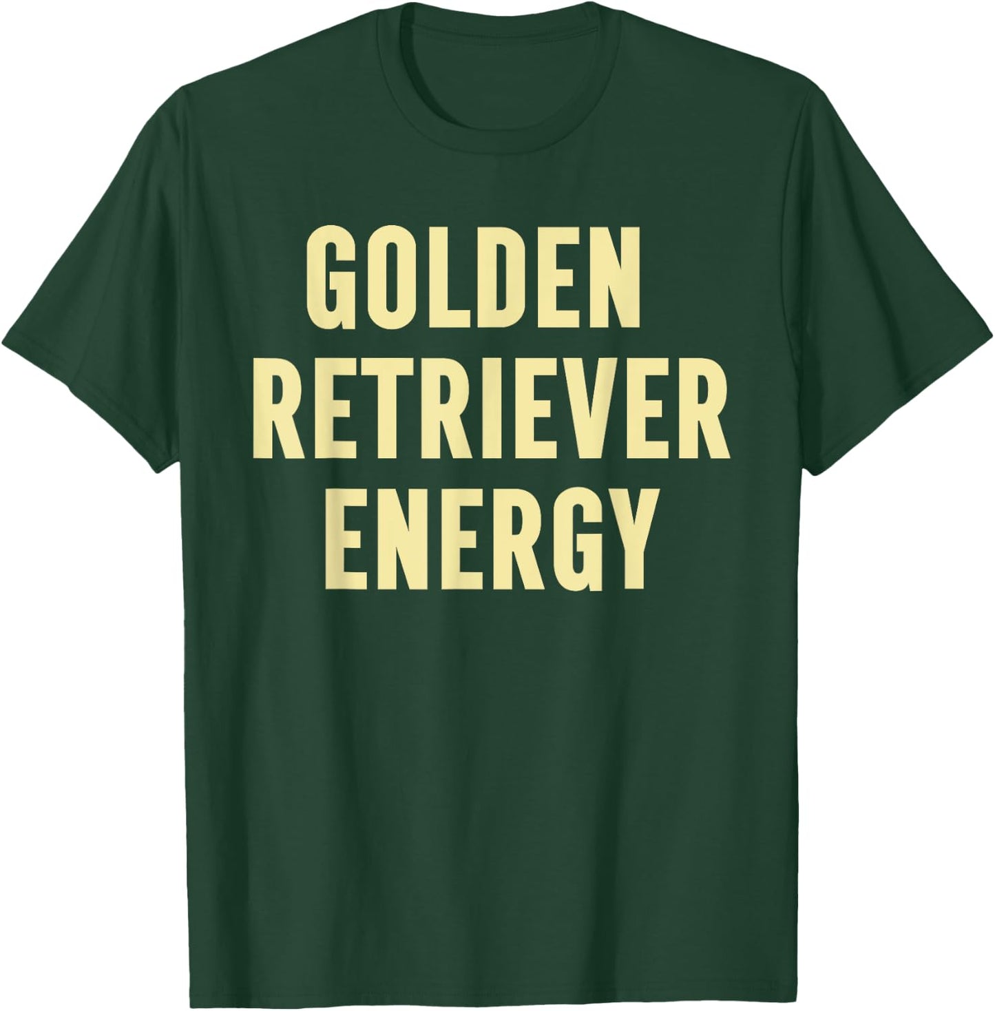Golden Retriever Energy T-Shirt - T-Shirt | Forest