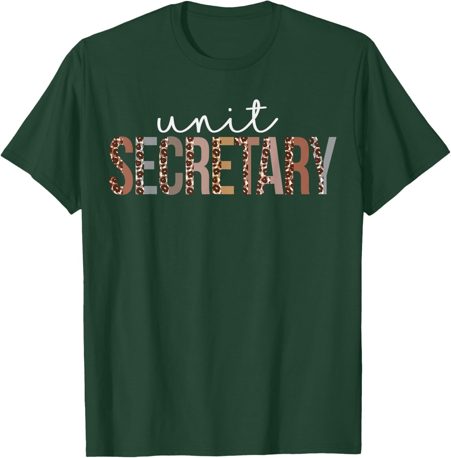 Leopard Unit Secretary Appreciation healthcare workers T-Shirt - T-Shirt | Forest