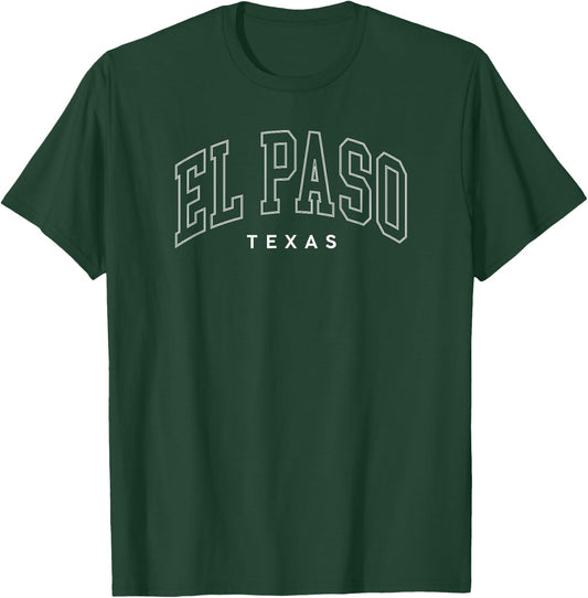 Vintage El Paso Texas Souvenir Preppy Throwback Arched Text T-Shirt - T-Shirt | Forest