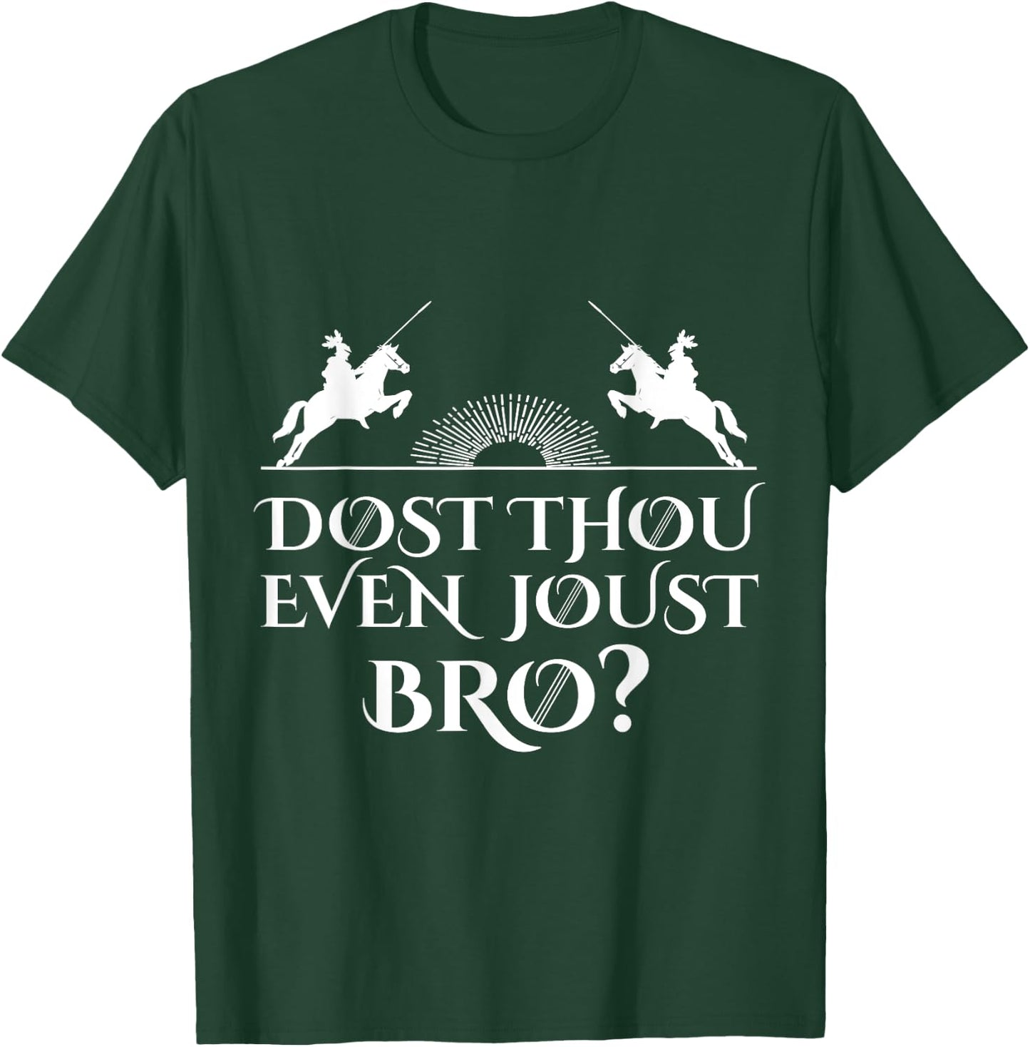 Jousting Knight Renaissance Festival Joust Bro Medieval T-Shirt - T-Shirt | Forest