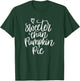 Sweeter Than Pumpkin Pie Men Women Kids Thanksgiving Family T-Shirt - T-Shirt | Forest