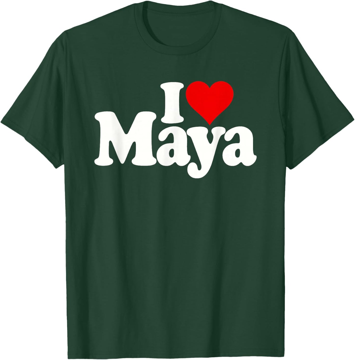 I Love Heart Maya T-Shirt - T-Shirt | Forest