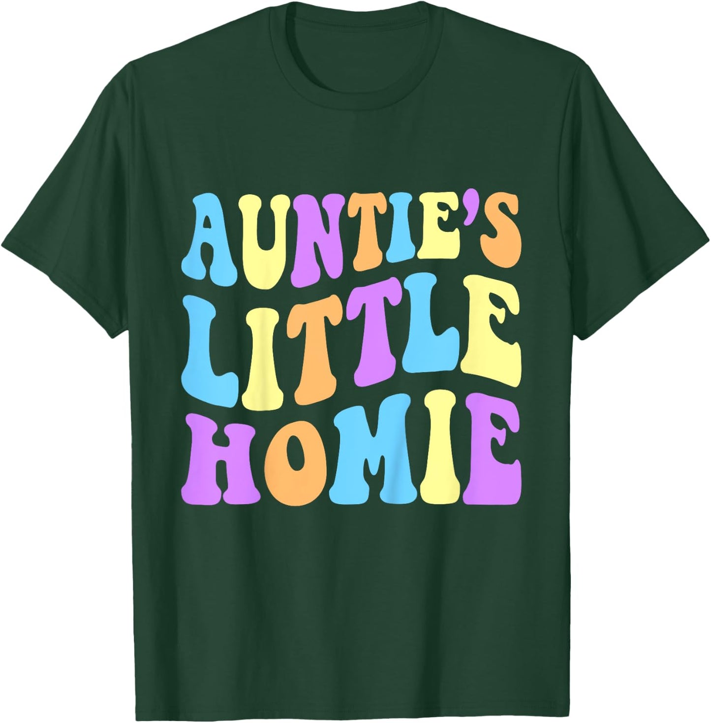 Auntie's Little Homie Cute Funny Aunt For Niece or Nephew T-Shirt - T-Shirt | Forest