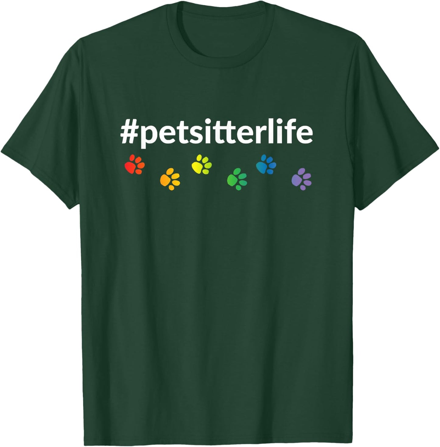 #petsitterlife Rainbow Paws Dark T-Shirt - T-Shirt | Forest
