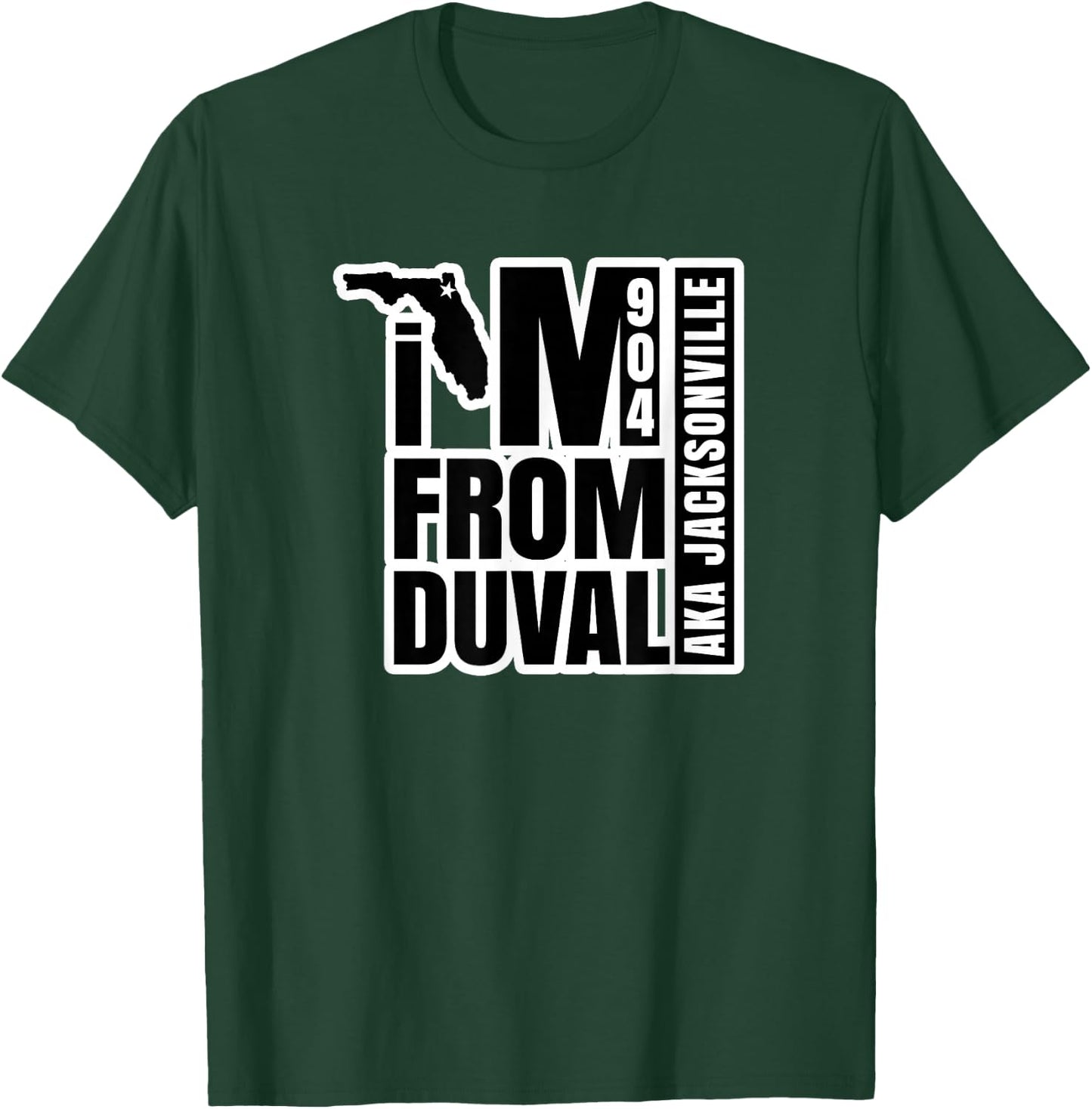 I'm From Duval aka Jacksonville T-Shirt - T-Shirt | Forest