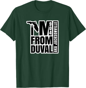 I'm From Duval aka Jacksonville T-Shirt - T-Shirt | Forest