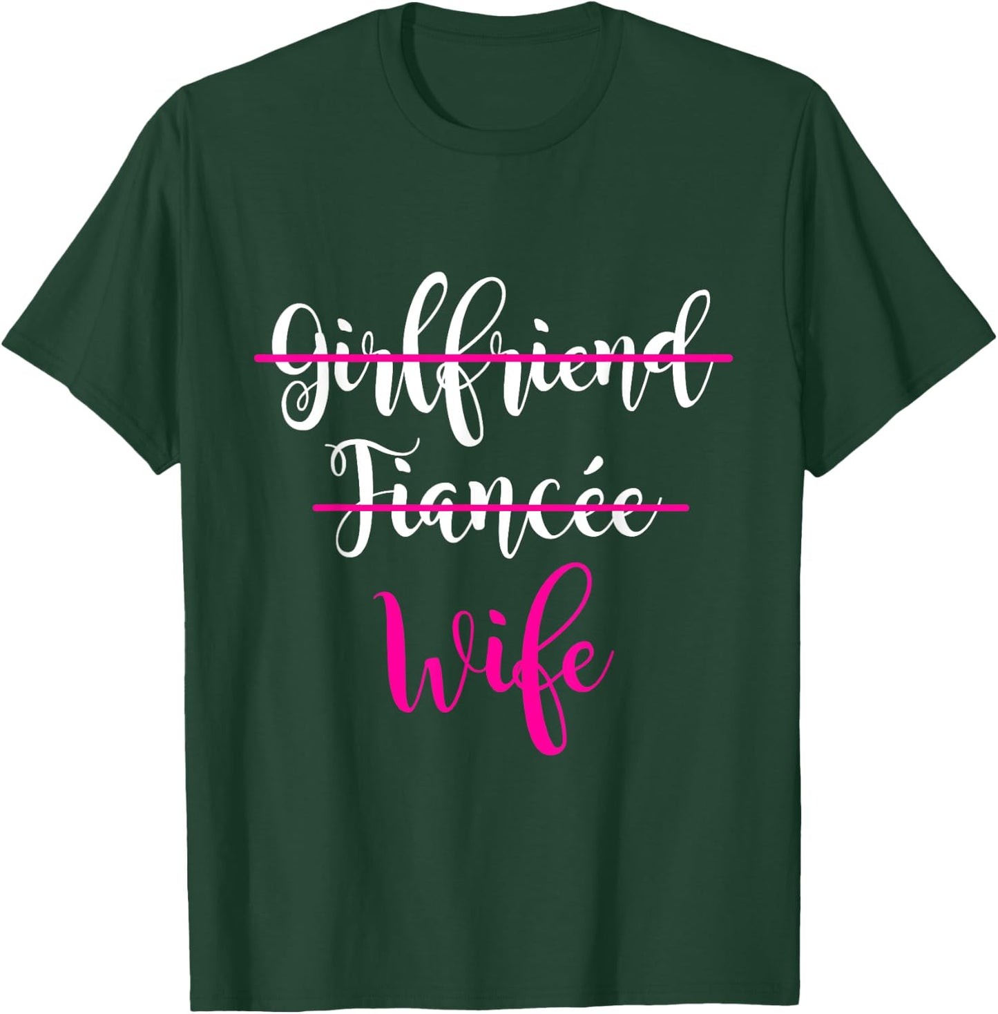 Girlfriend, Fiancee, Wife Shirt Bride Wedding Gift Couple T-Shirt - T-Shirt | Forest