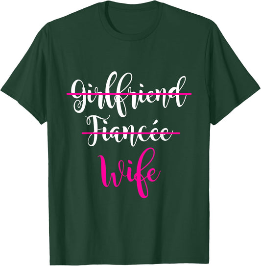 Girlfriend, Fiancee, Wife Shirt Bride Wedding Gift Couple T-Shirt - T-Shirt | Forest