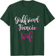 Girlfriend, Fiancee, Wife Shirt Bride Wedding Gift Couple T-Shirt - T-Shirt | Forest