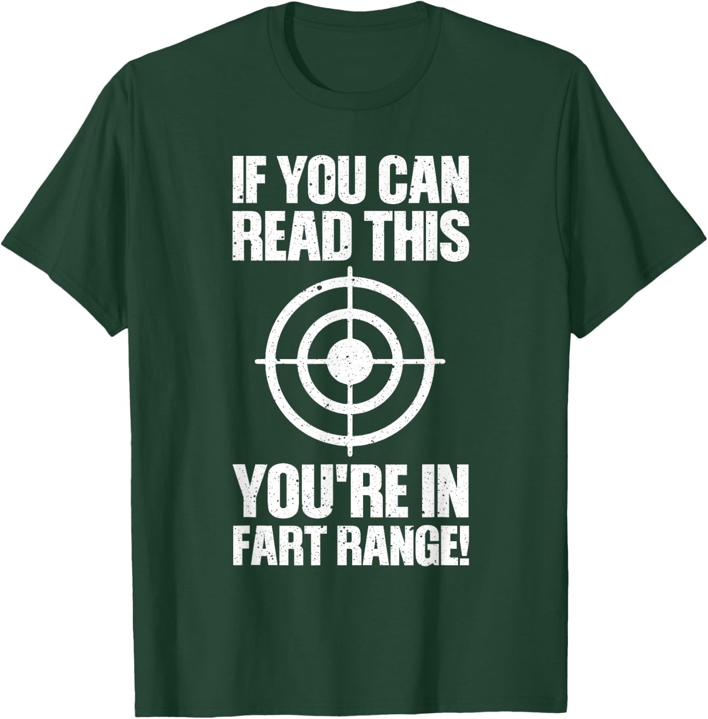Funny Fart Gift If You Can Read This You're in Fart Range Small T-Shirt - T-Shirt | Forest