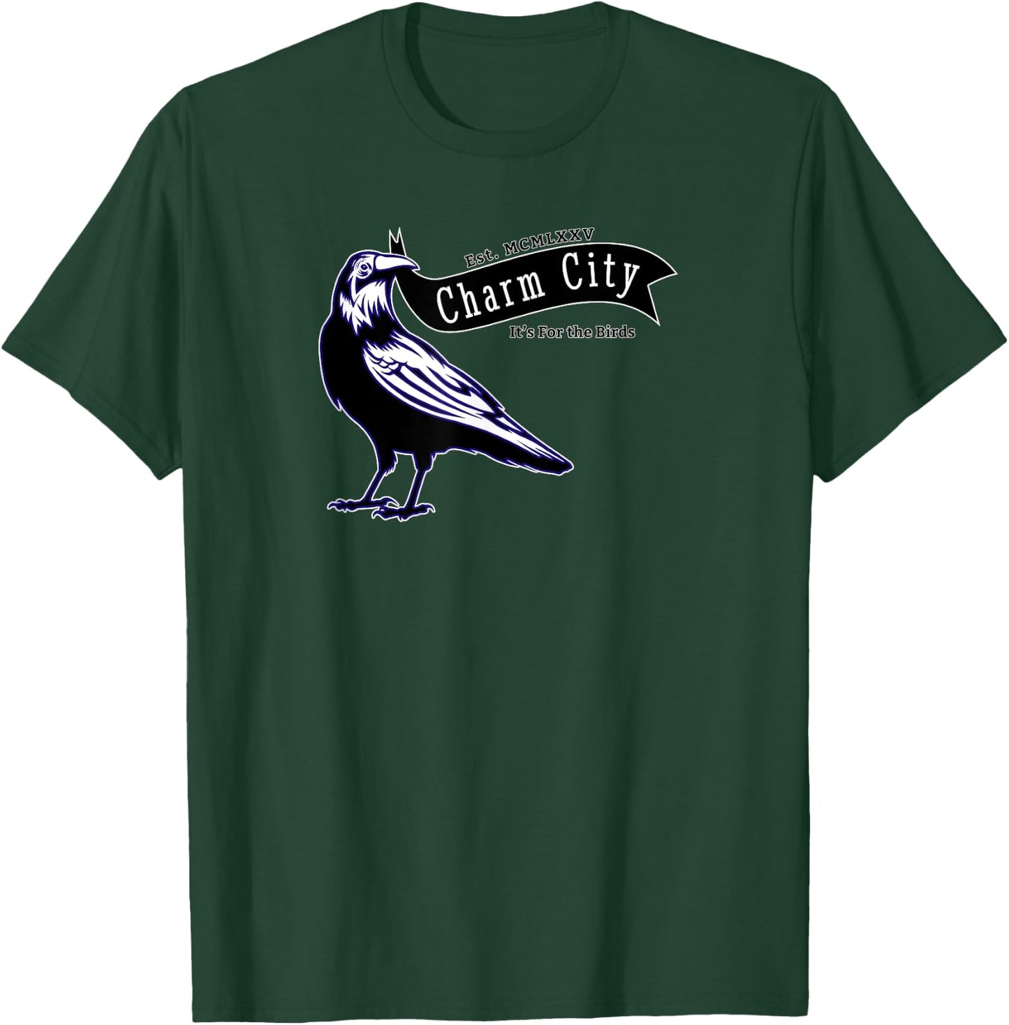 For the Birds A Baltimore Maryland Charm City Pride Novelty T-Shirt - T-Shirt | Forest