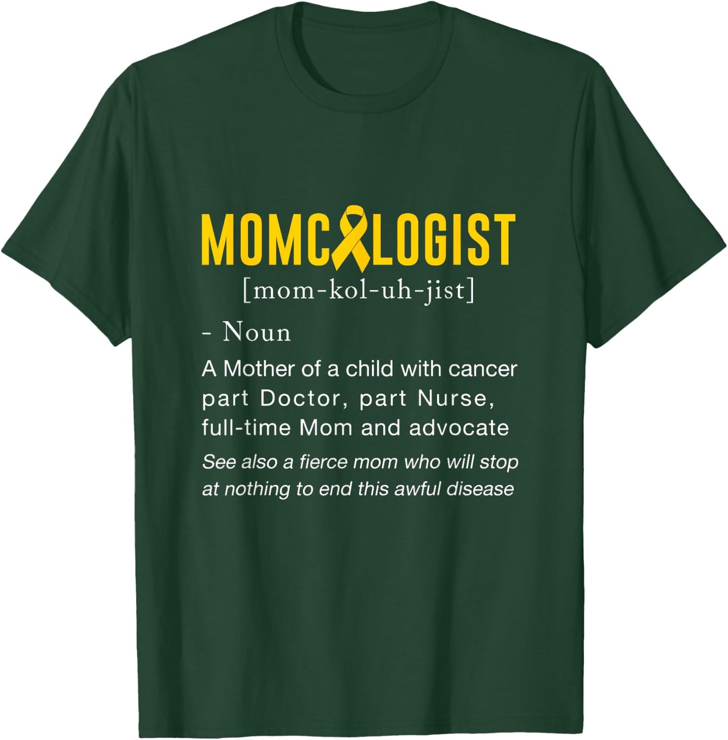 Momcologist Definition Childhood Cancer Awareness T-Shirt - T-Shirt | Forest