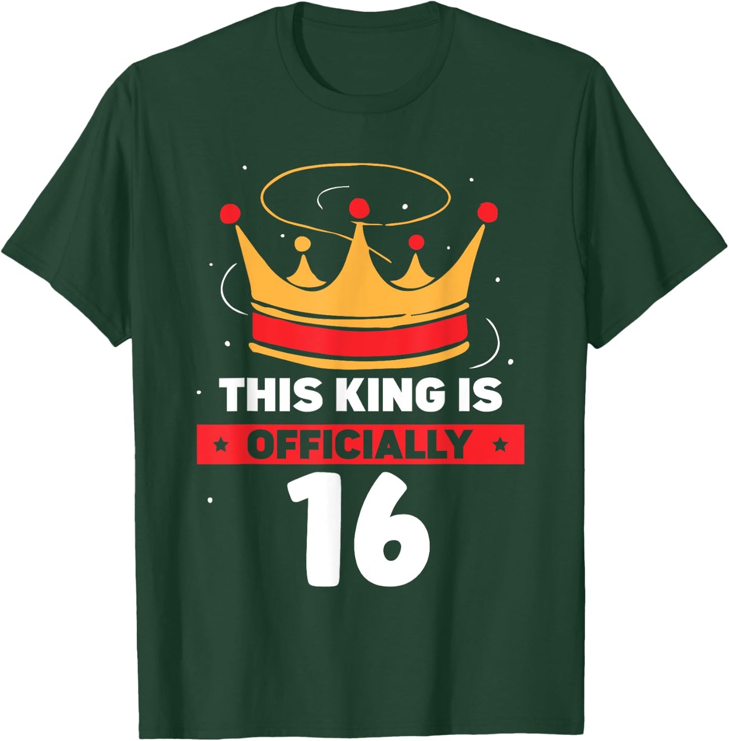 This King Is Officially 16 Celebrate Old Age Year Birthday T-Shirt - T-Shirt | Forest