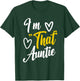 I'm That Auntie Funny Mother's Day Grandma Best Aunt T-Shirt - T-Shirt | Forest