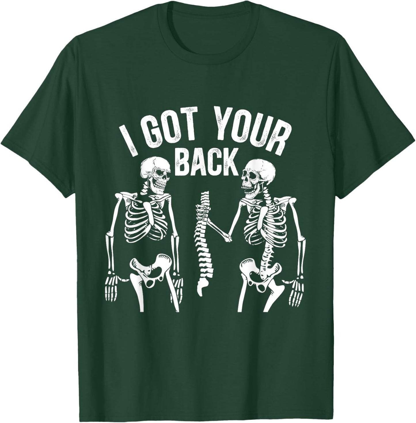 I Got Your Back Funny Skeleton Spine Halloween Costume T-Shirt - T-Shirt | Forest