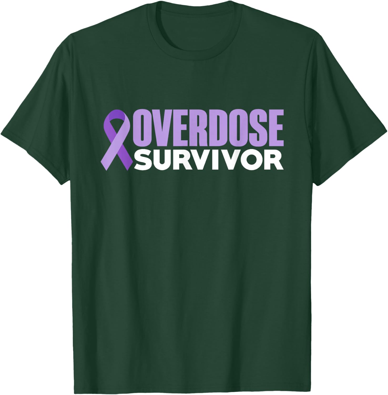 Overdose Survivor Overdose Awareness Month 2022 T-Shirt - T-Shirt | Forest