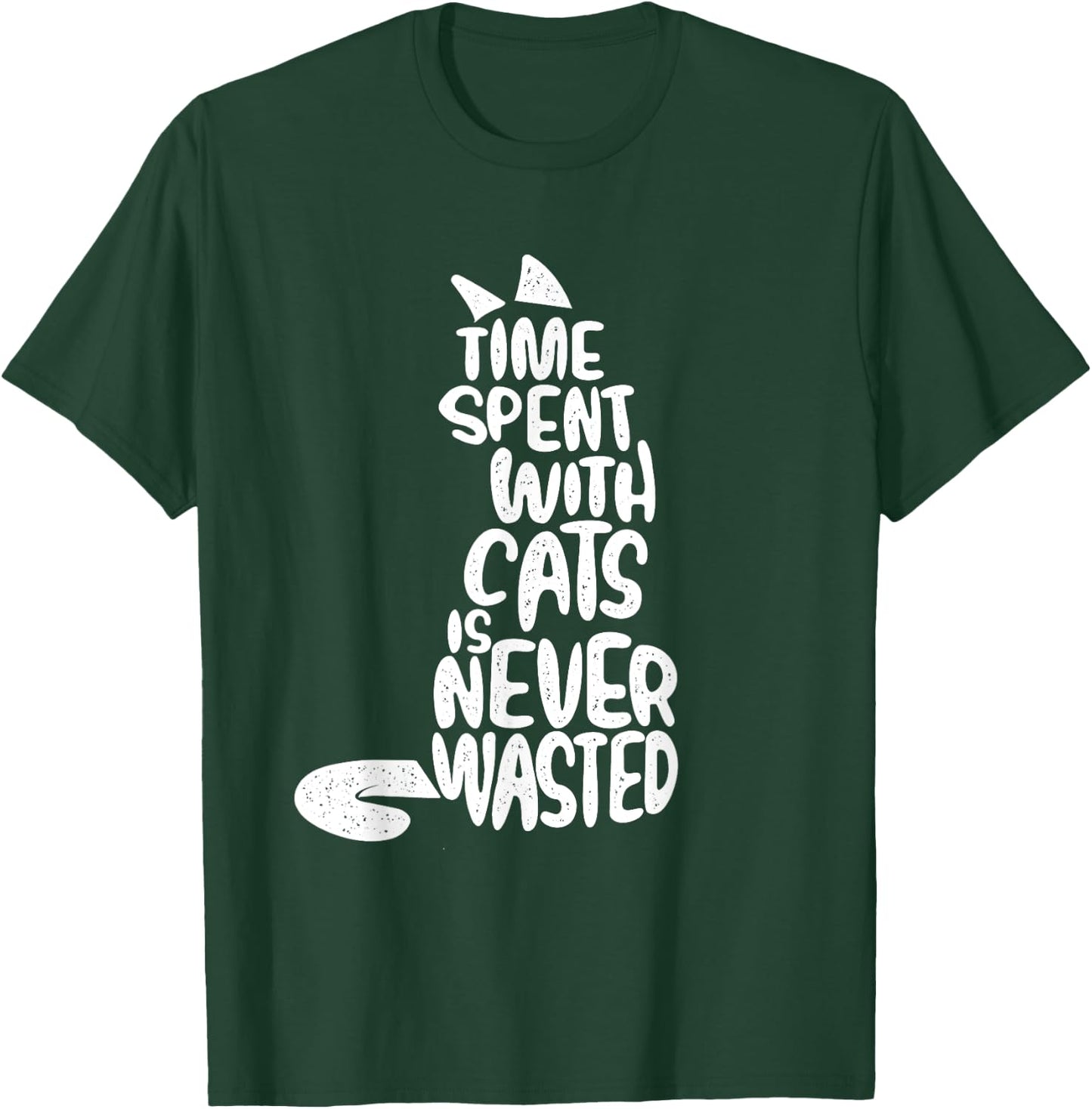 Time Spent With Cats Is Never Wasted - Kitten Cat Lover T-Shirt - T-Shirt | Forest
