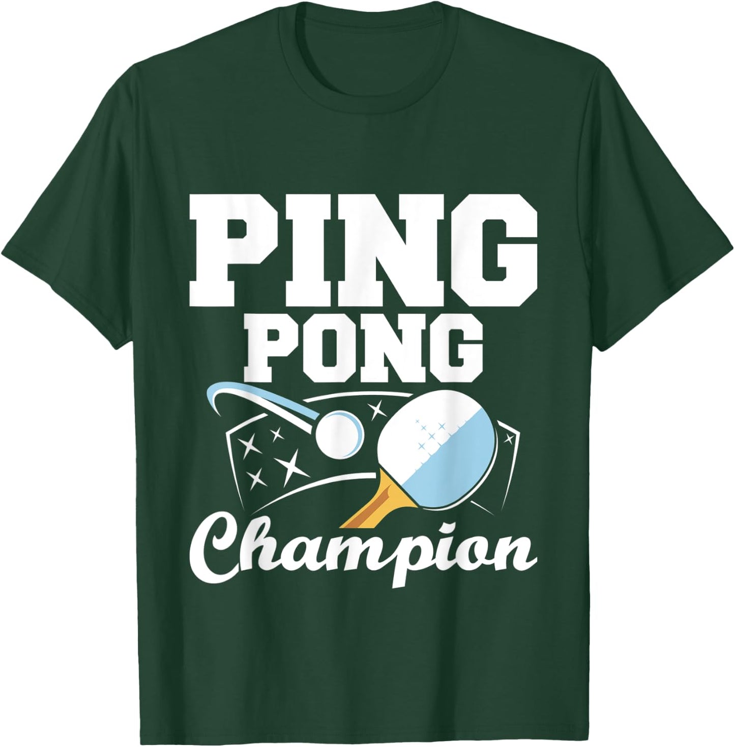 Ping Pong Champion - Table Tennis Sports Paddle Ball Games T-Shirt - T-Shirt | Forest