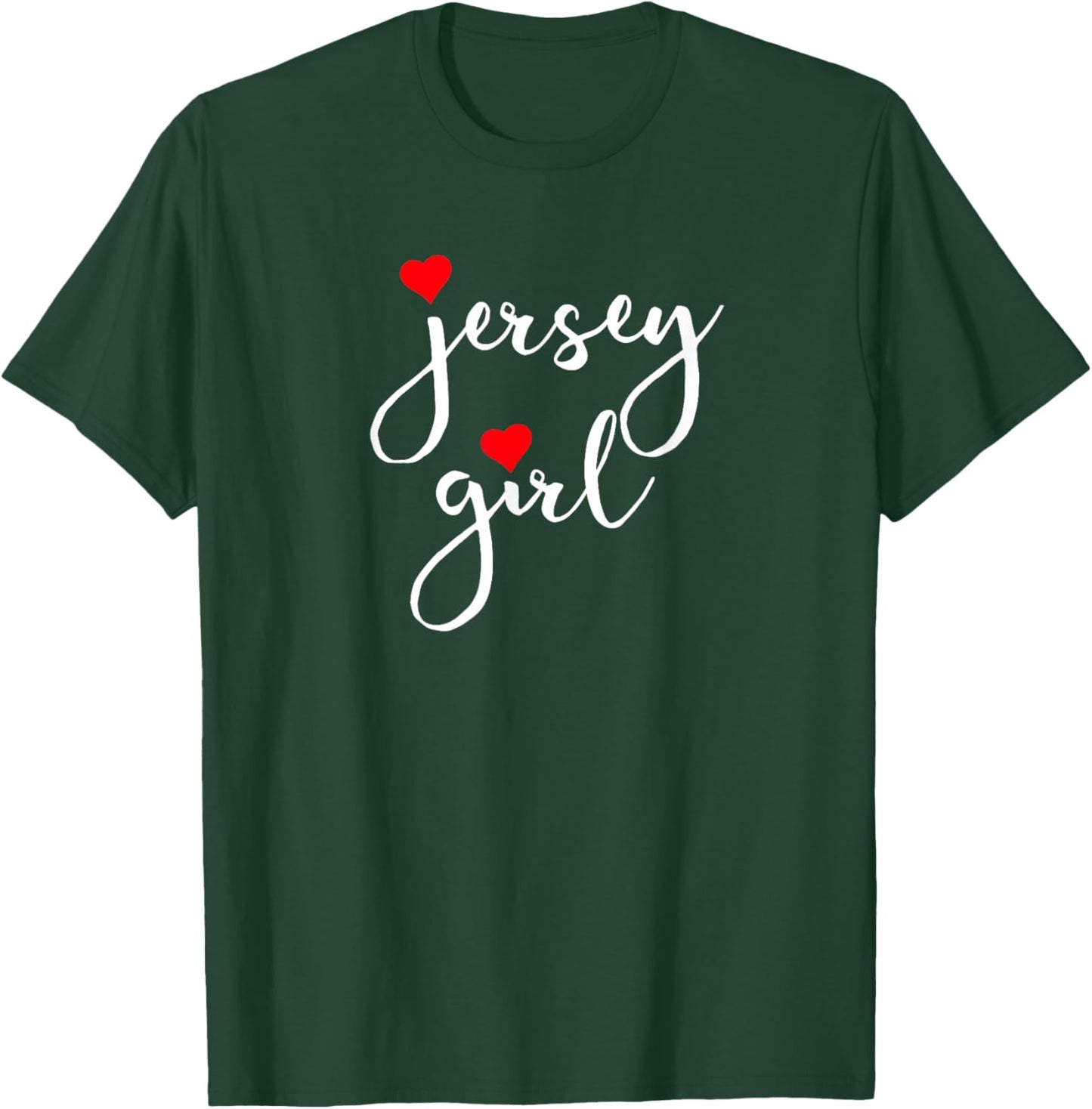 Jersey Girl Proud New Jersey Woman New Jersey Girl T-Shirt - T-Shirt | Forest