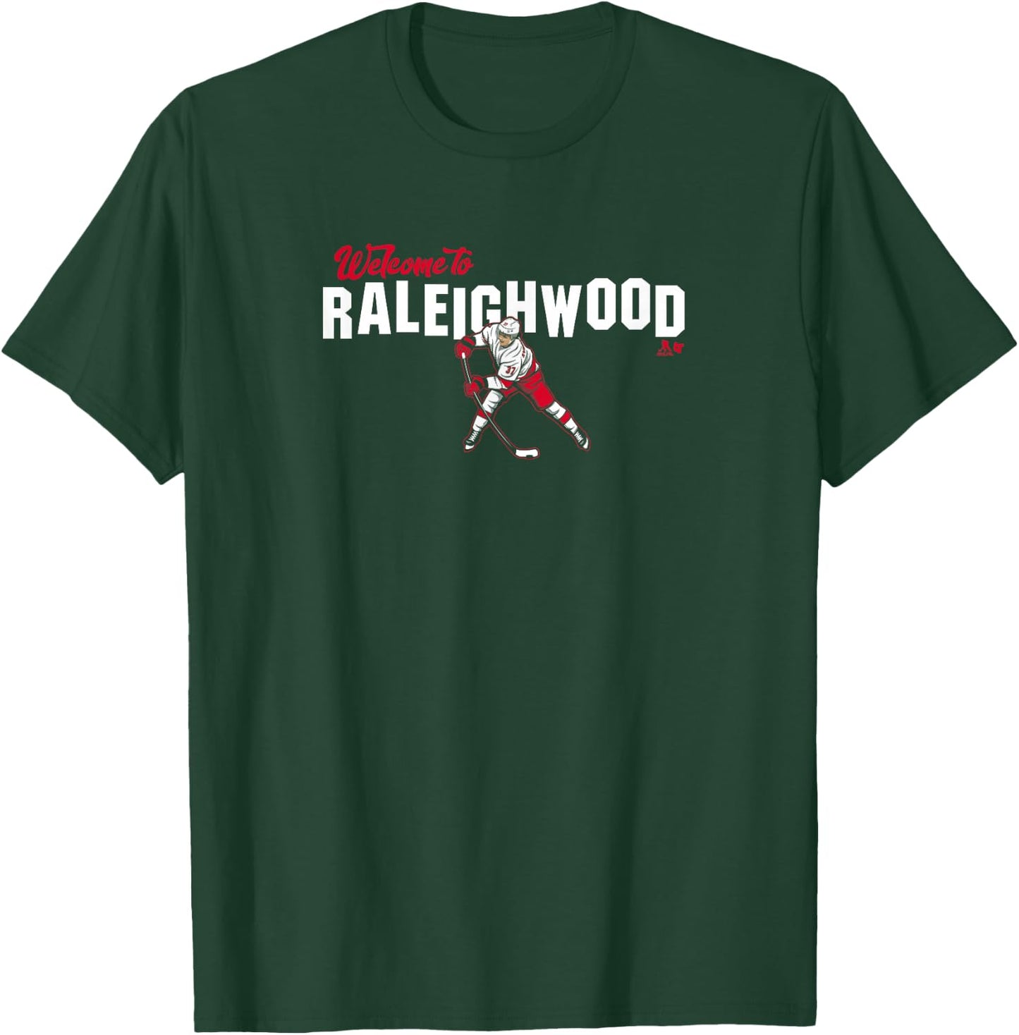 Andrei Svechnikov: Welcome to Raleighwood - Carolina Hockey T-Shirt - T-Shirt | Forest