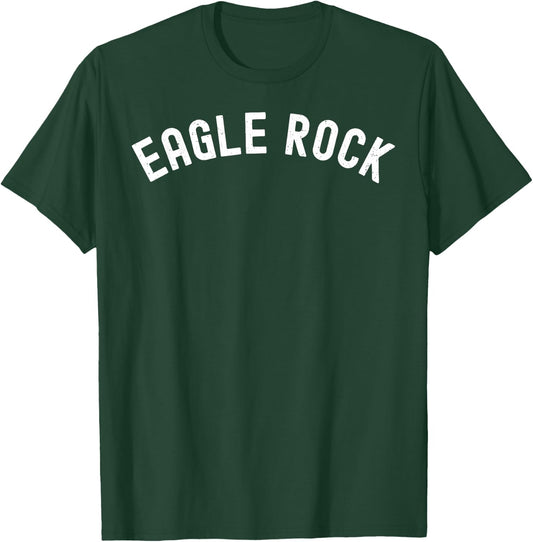 Eagle Rock Los Angeles 90041 NELA Northeast LA T-Shirt - T-Shirt | Forest