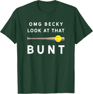 Funny Softball Saying / OMG Becky Bunt Players Fans Coach T-Shirt - T-Shirt | Forest