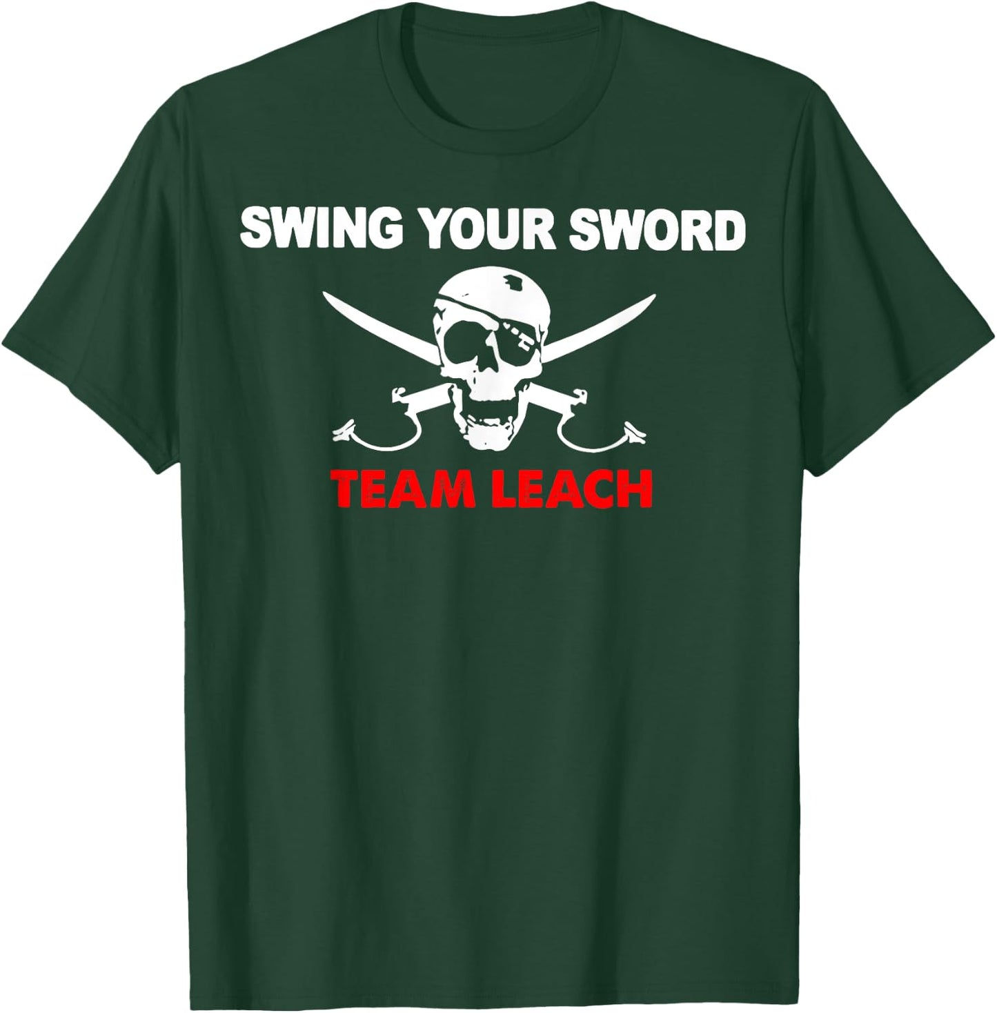 Skull Swing Your Sword Team Leach T-Shirt - T-Shirt | Forest