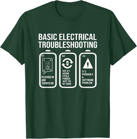 Basic Electrical Troubleshooting Funny Electrical Engineer T-Shirt - T-Shirt | Forest