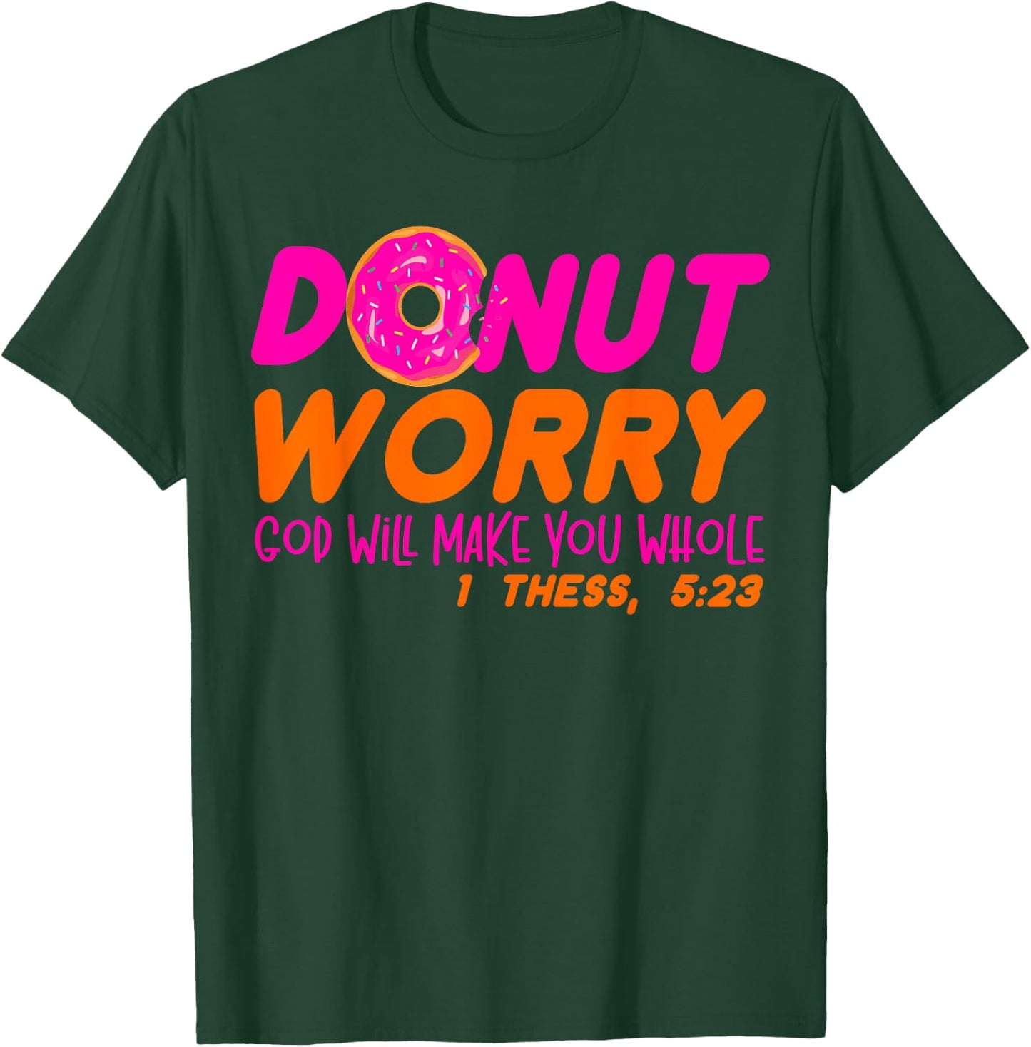 God will make you whole funny men women Jesus doughnut donut T-Shirt - T-Shirt | Forest