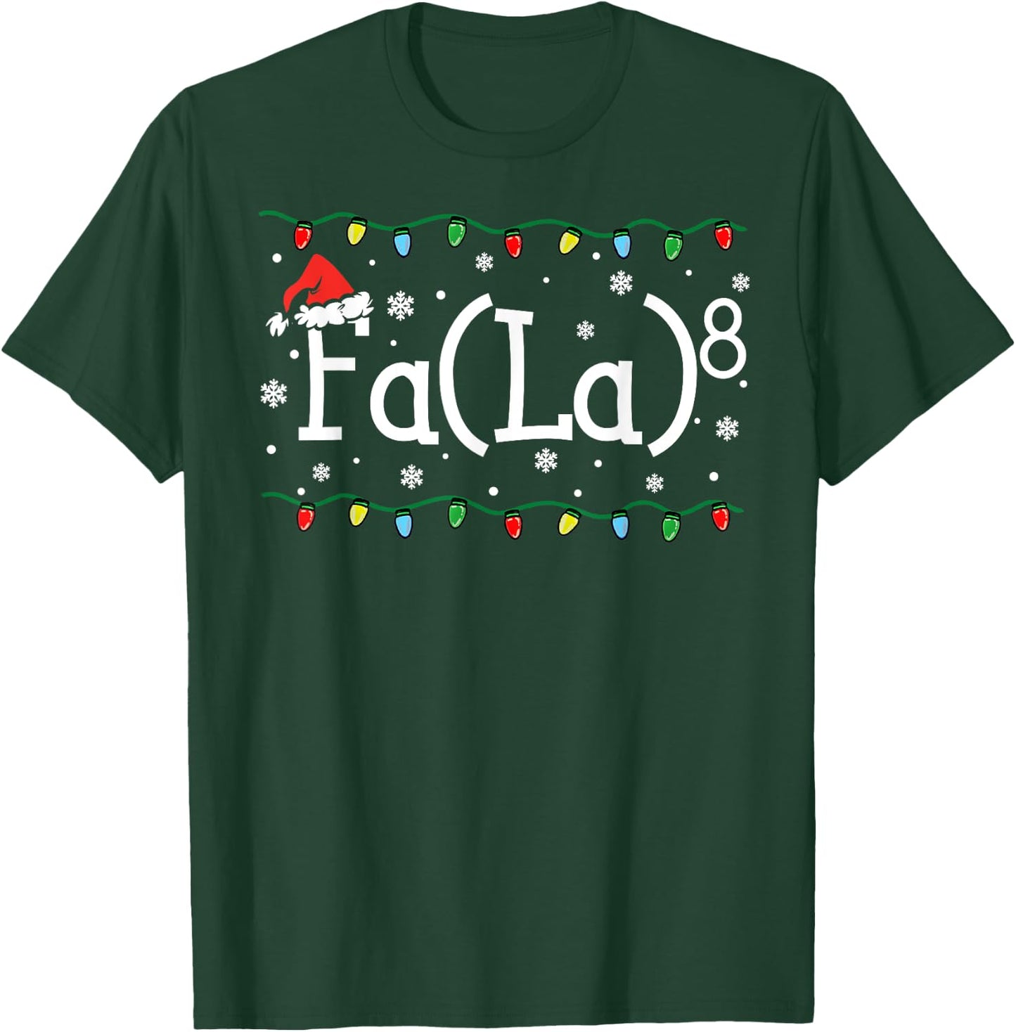 FA (LA)8 Funny Christmas Santa Fa La Math Teacher Student Women Kids T-Shirt - T-Shirt | Forest