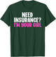 Best Insurance Broker Design Girls Insurance Agent T-Shirt - T-Shirt | Forest