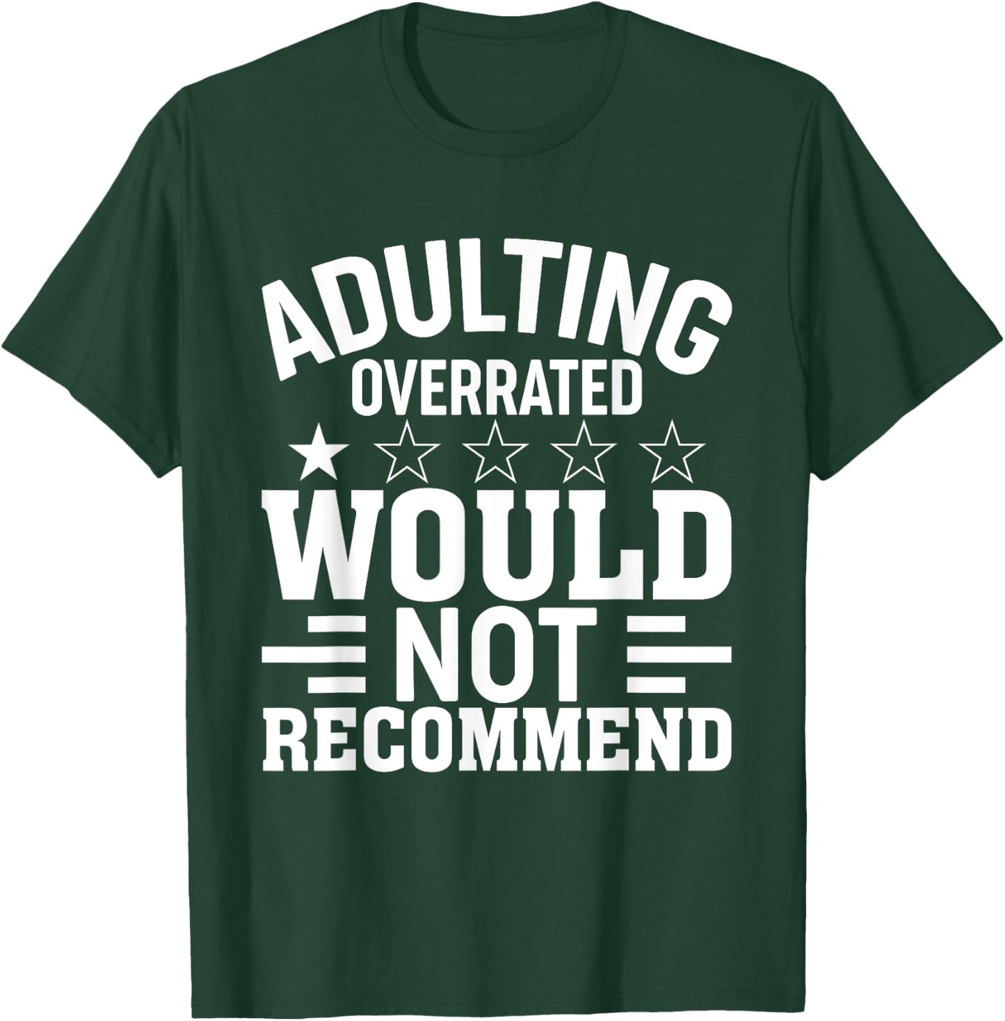 Adulting Would Not Recommend Funny Sayings One Star Adulting T-Shirt - T-Shirt | Forest