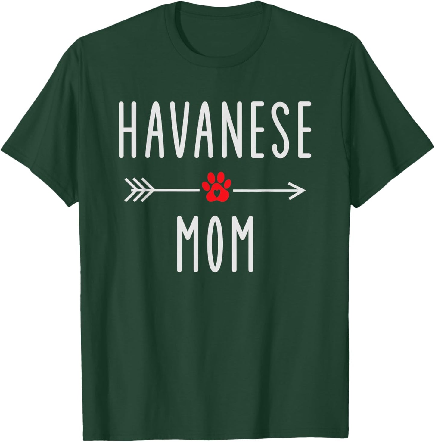 Havanese Mom Havanese Dog Lovers Gift Funny Dog Mama Men Women T-Shirt - T-Shirt | Forest