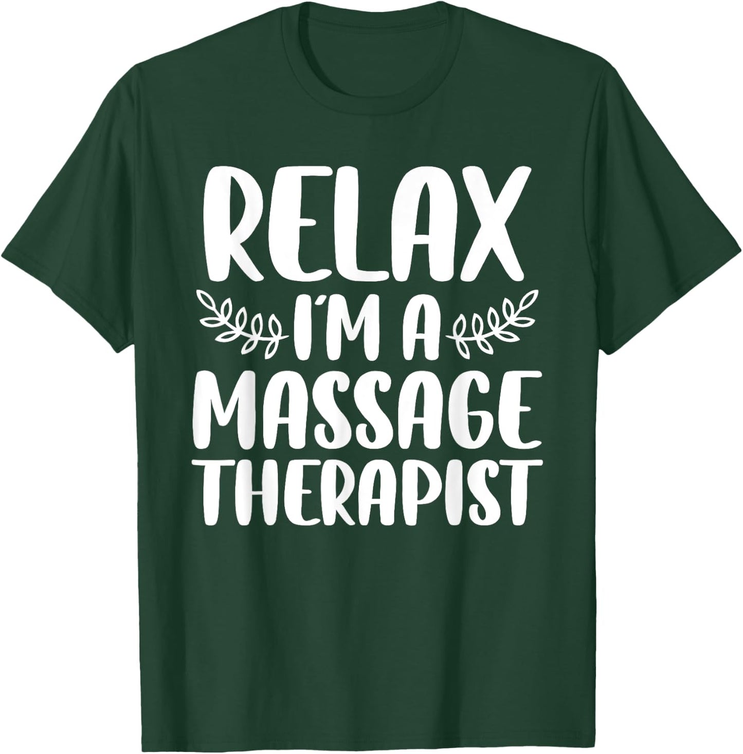 Cool Massage Therapist Women Relax Physical Therapy T-Shirt - T-Shirt | Forest