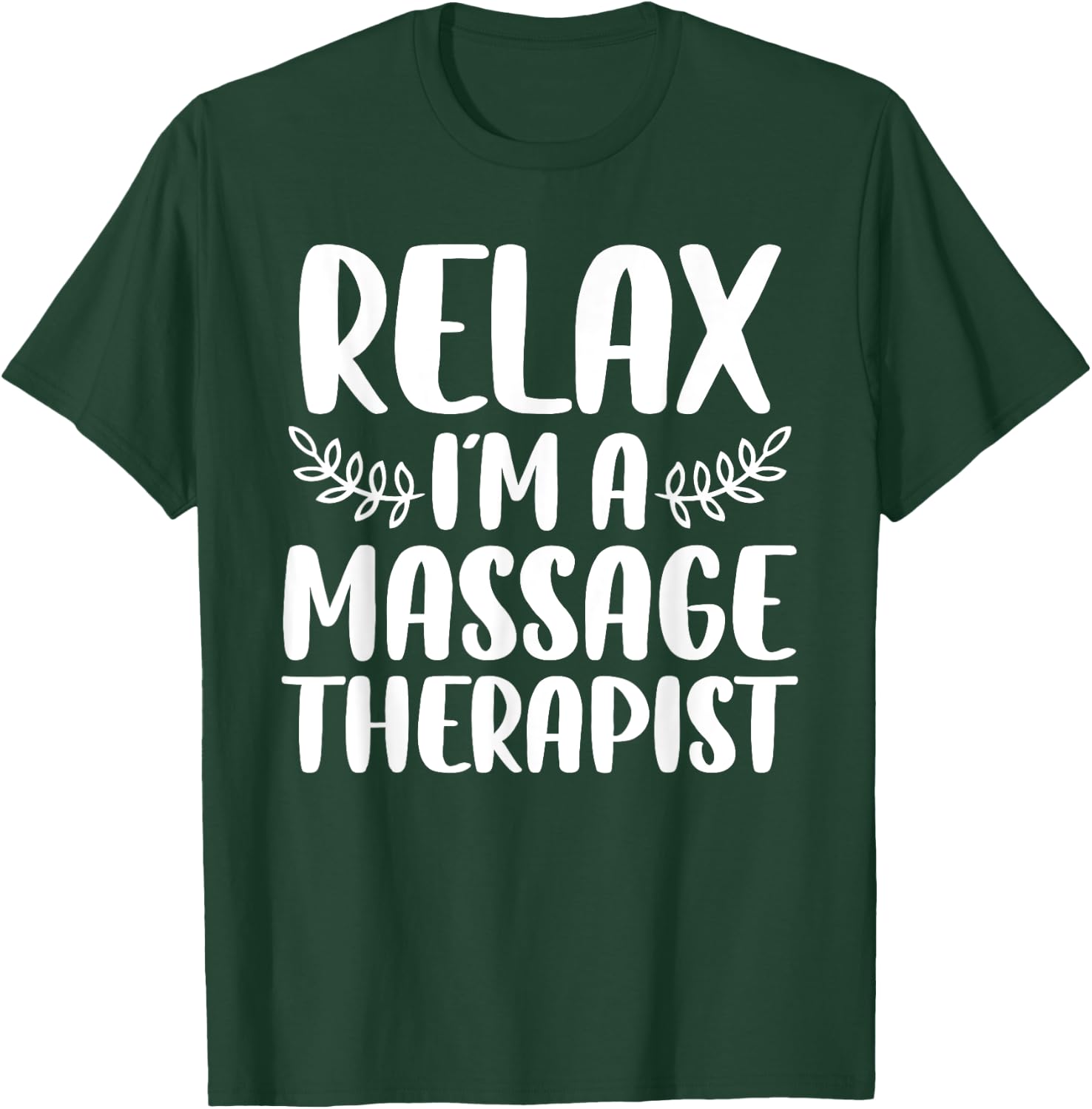 Cool Massage Therapist Women Relax Physical Therapy T-Shirt - T-Shirt | Forest
