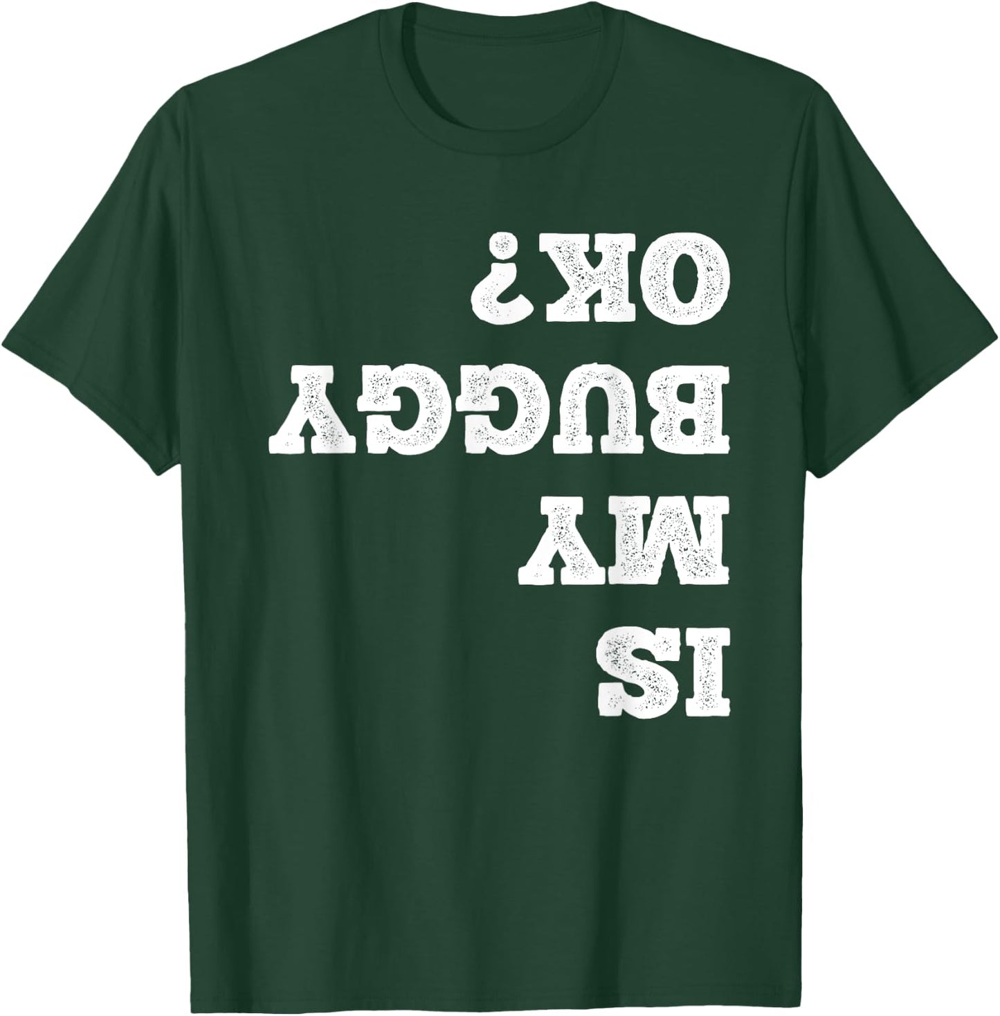 Amish Buggy Amish Gangster Horse Wagon Funny Is My Buggy Ok? T-Shirt - T-Shirt | Forest