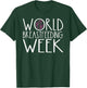 World Breastfeeding Week Breastfeeding Awareness Month Mom T-Shirt - T-Shirt | Forest