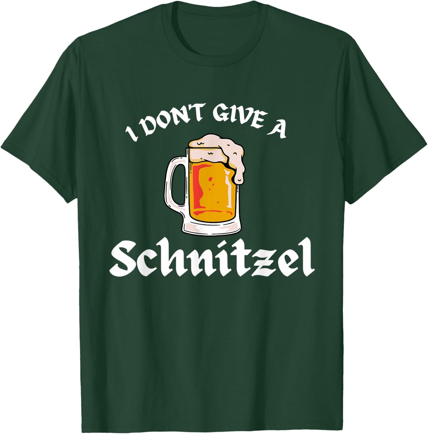 I Don't Give a Schnitzel Oktoberfest Beer Festival German T-Shirt - T-Shirt | Forest