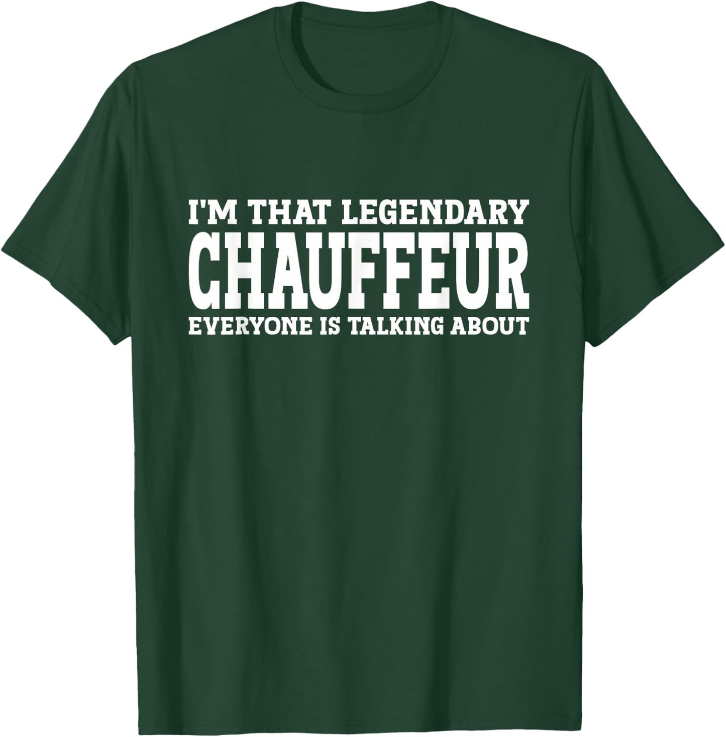 Chauffeur Job Title Employee Funny Worker Chauffeur T-Shirt - T-Shirt | Forest