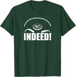 Teal'c Indeed Quote T-Shirt - T-Shirt | Forest
