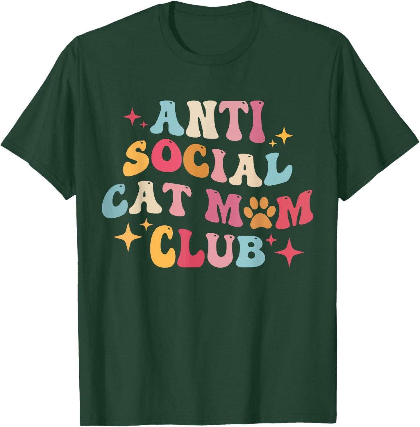 Groovy Retro Anti Social Cat Moms Club, Mother's Day Men Women T-Shirt - T-Shirt | Forest