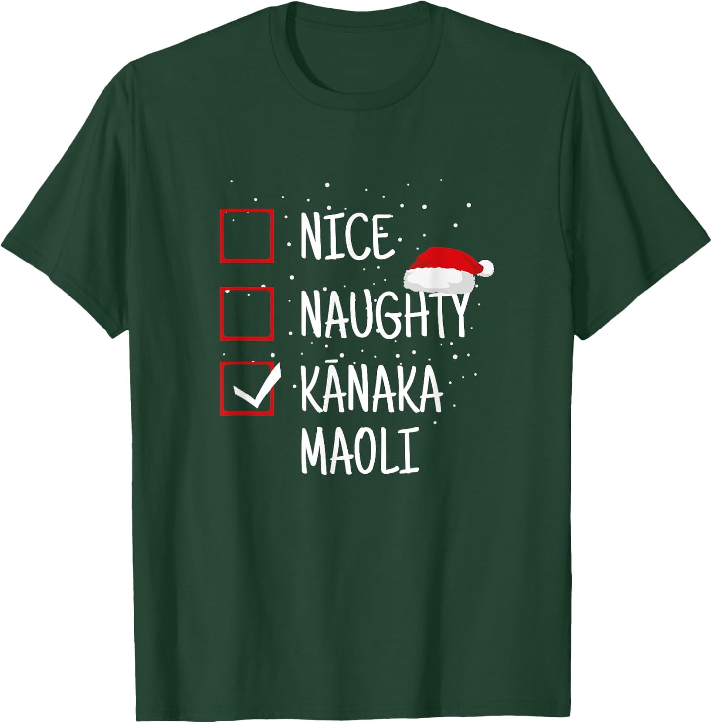 Nice, Naughty, Kanaka Maoli Christmas List - Native Hawaiian T-Shirt - T-Shirt | Forest