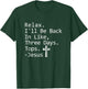 Relax I'll Be Back In Three Days Jesus Quote Christian Faith T-Shirt - T-Shirt | Forest