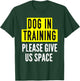 Dog In Training Idea For Human BOTH SIDE Nervous Dog Trainer T-Shirt - T-Shirt | Forest