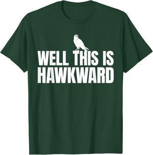 Falcon - This Is Hawkward - Hawk T-Shirt - T-Shirt | Forest