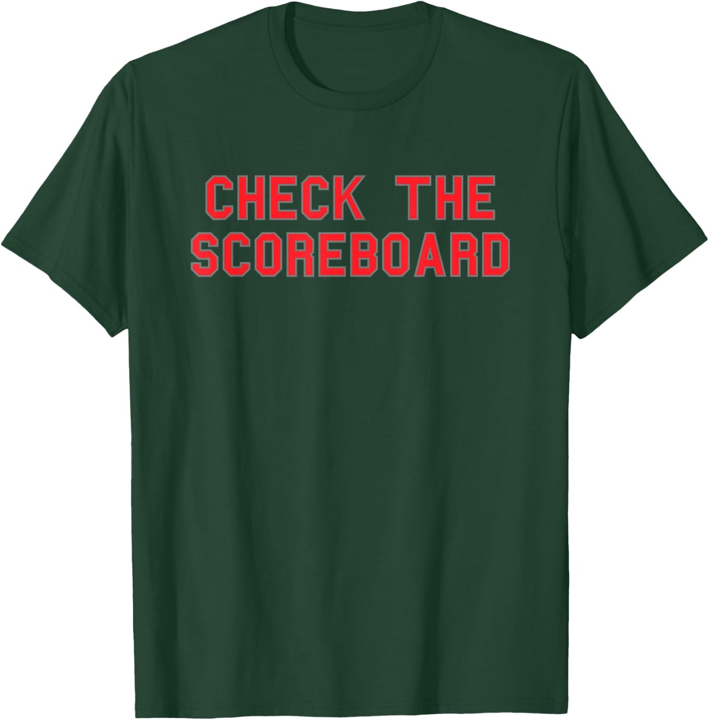 Check The Scoreboard School Pride Cute Gag Funny Fan Red T-Shirt - T-Shirt | Forest