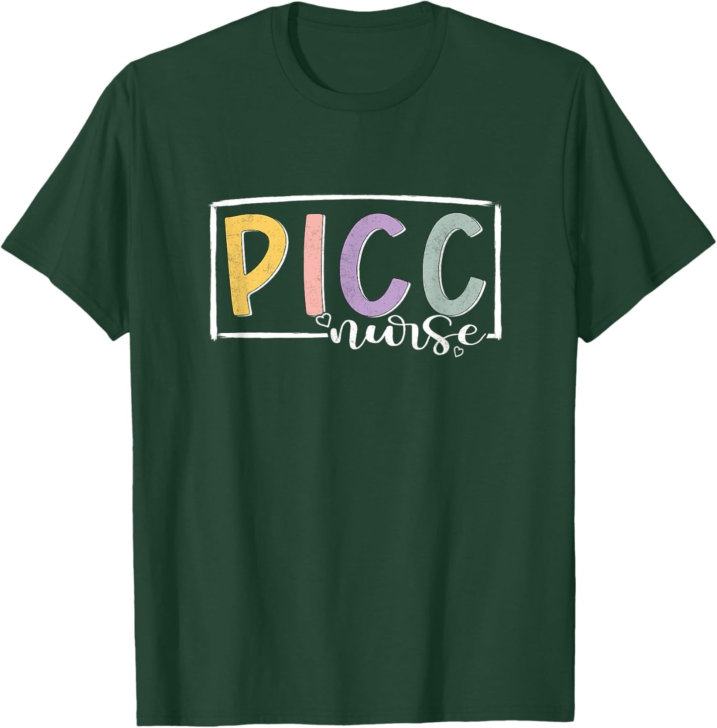 PICC Nurse Vascular Access Nurse Appreciation Nursing T-Shirt - T-Shirt | Forest