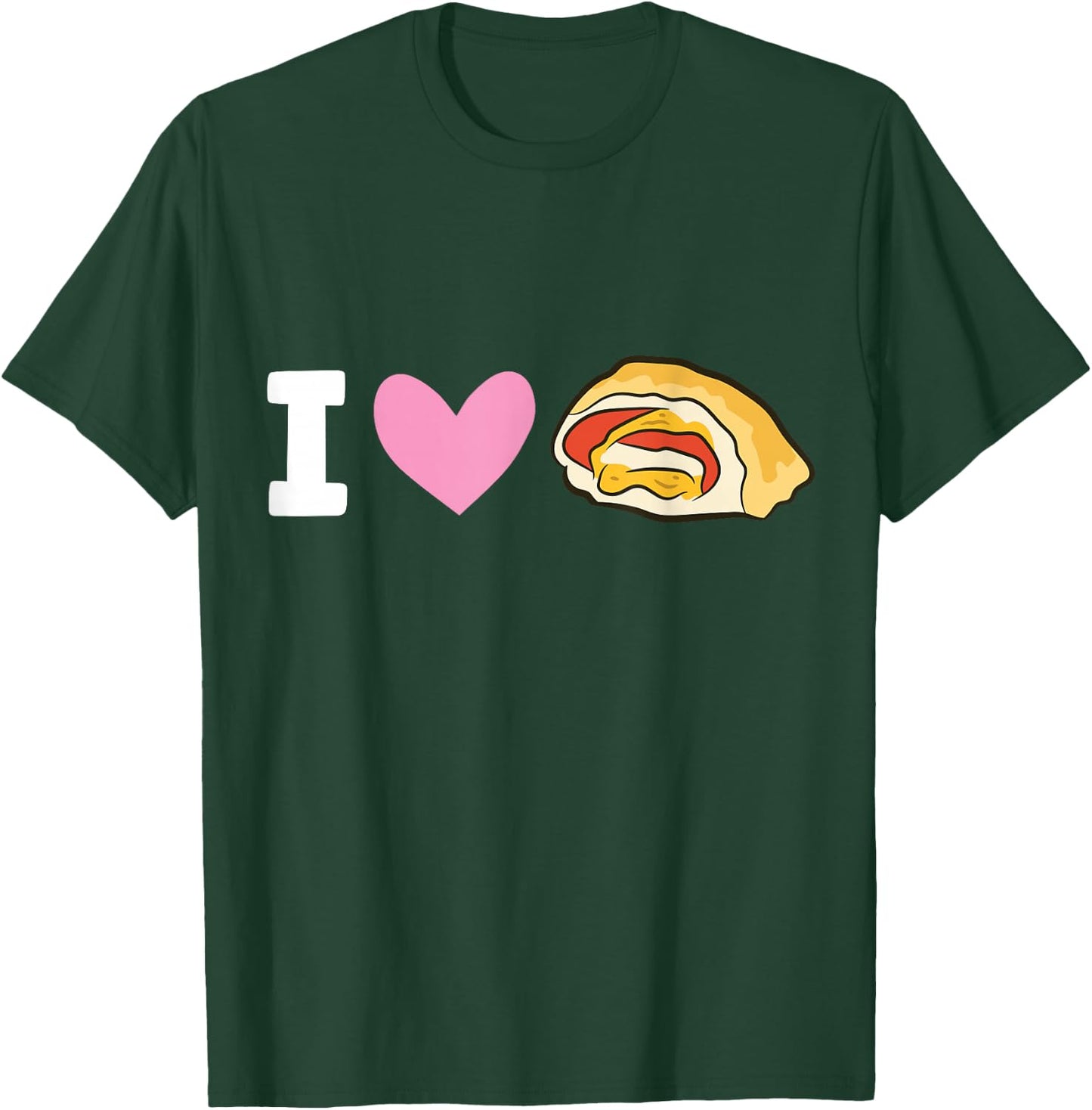 I Love Pizza Rolls T-Shirt - T-Shirt | Forest
