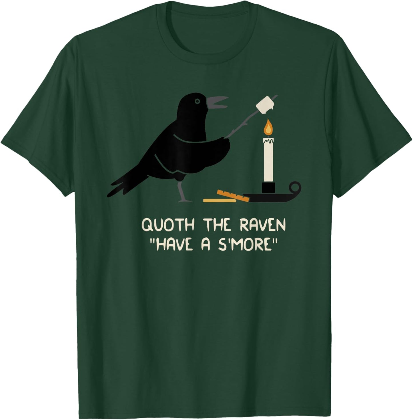 Funny Quoth The Raven Have A S'More Distressed T-Shirt - T-Shirt | Forest