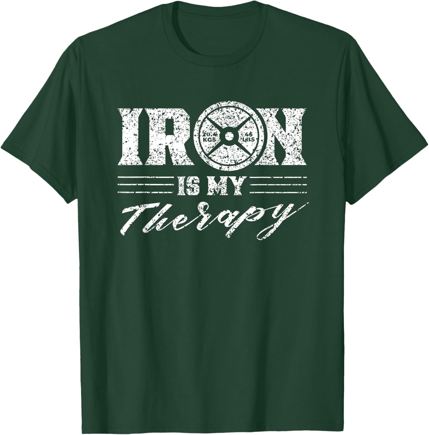 Iron Is My Therapy Gym Weightlifting Fitness Workout T-Shirt - T-Shirt | Forest